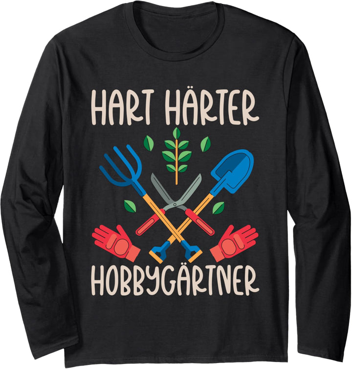 Hart Härter Hobbygärtner Langarmshirt