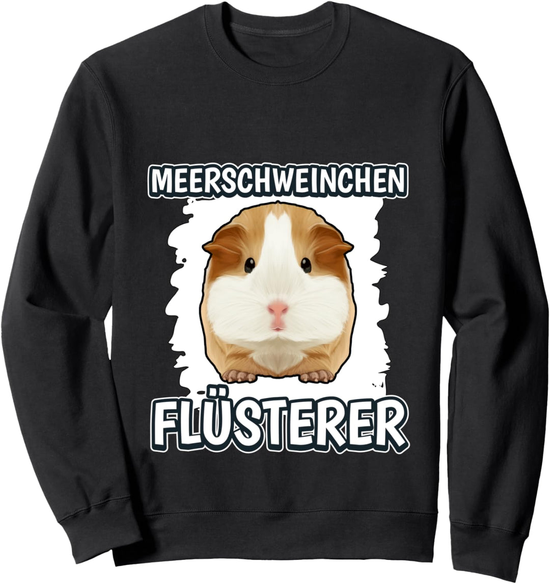 Meerschweinchen Flüsterer Meerschweinchen Sweatshirt
