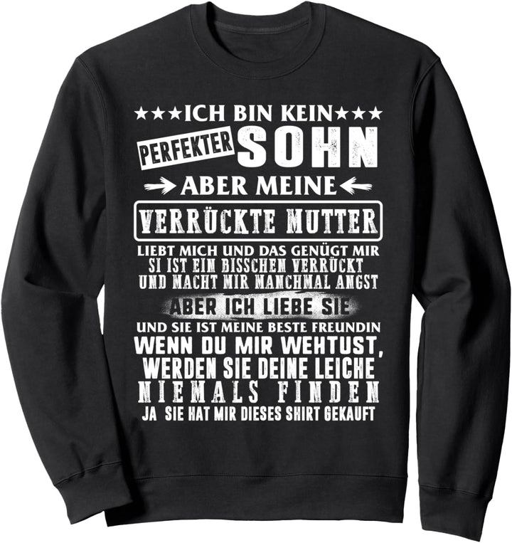 Lustiges perfekter Sohn Meine Verrückte Mutter Muttertag Sweatshirt