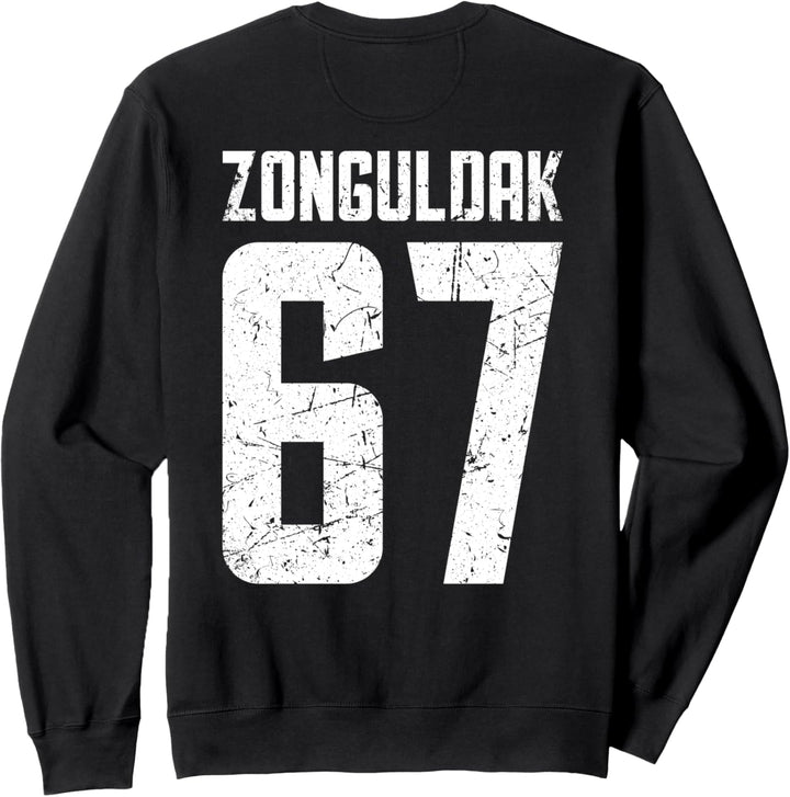 67 Zonguldak Türkei Gökçebey Merkez Kilimli Ulus Türkiye Sweatshirt