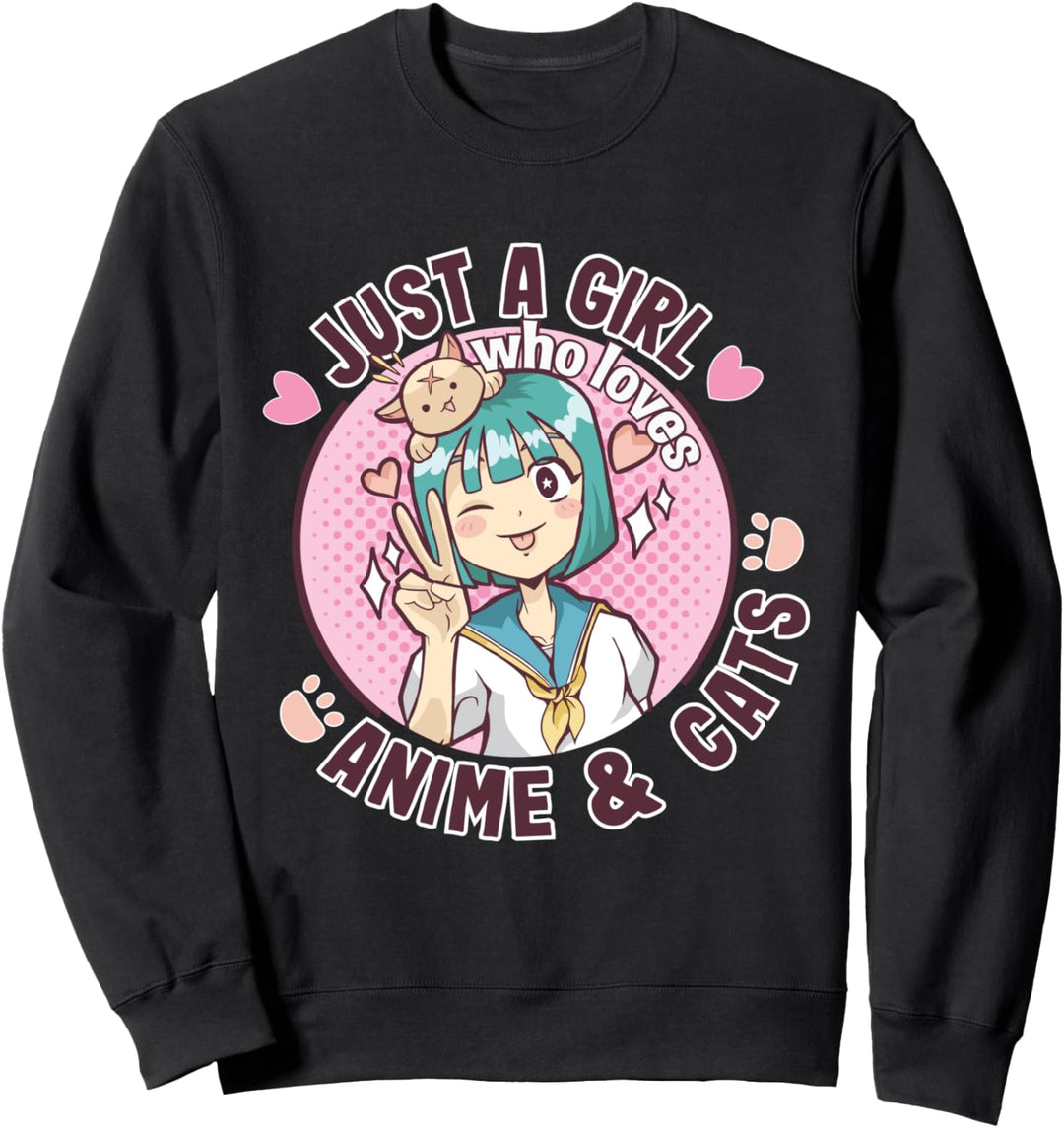 Nur ein Mädchen, das Anime und Katzen Cute Kawaii Shirt Sweatshirt