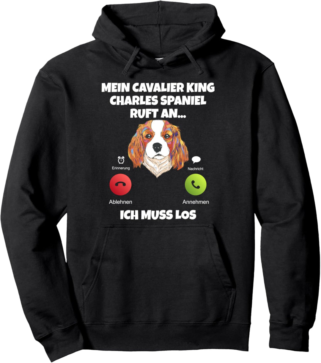 Mein Cavalier King Charles Spaniel ruft an Pullover Hoodie