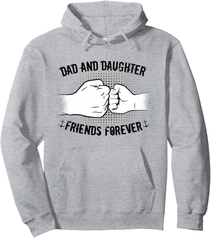 Dad And Daughter Friends Forever Family Daddy Vatertag Pullover Hoodie