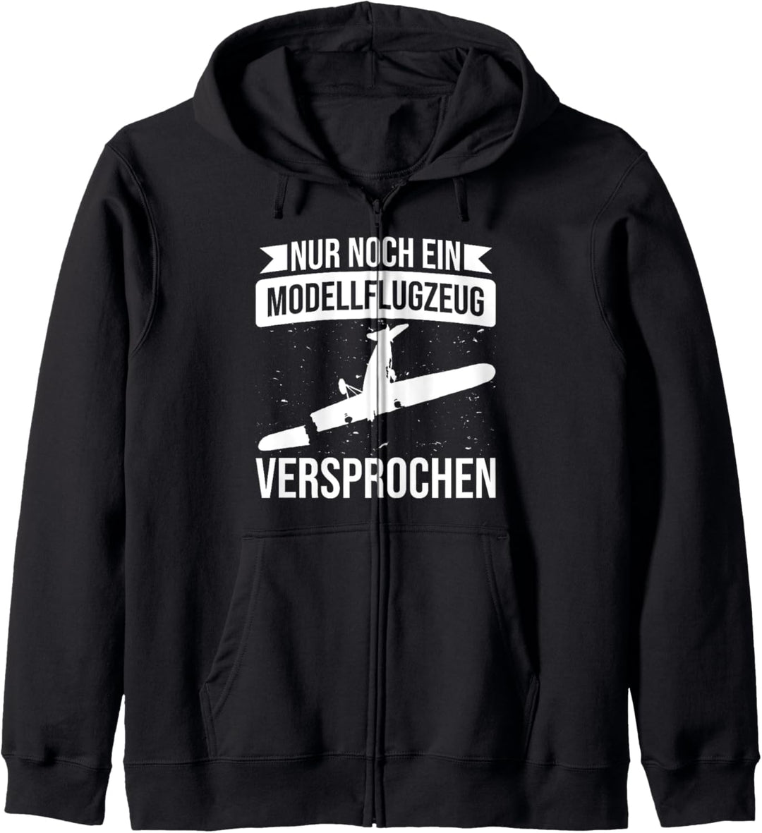 Nur noch ein Modellflugzeug I Modellflug Kapuzenjacke
