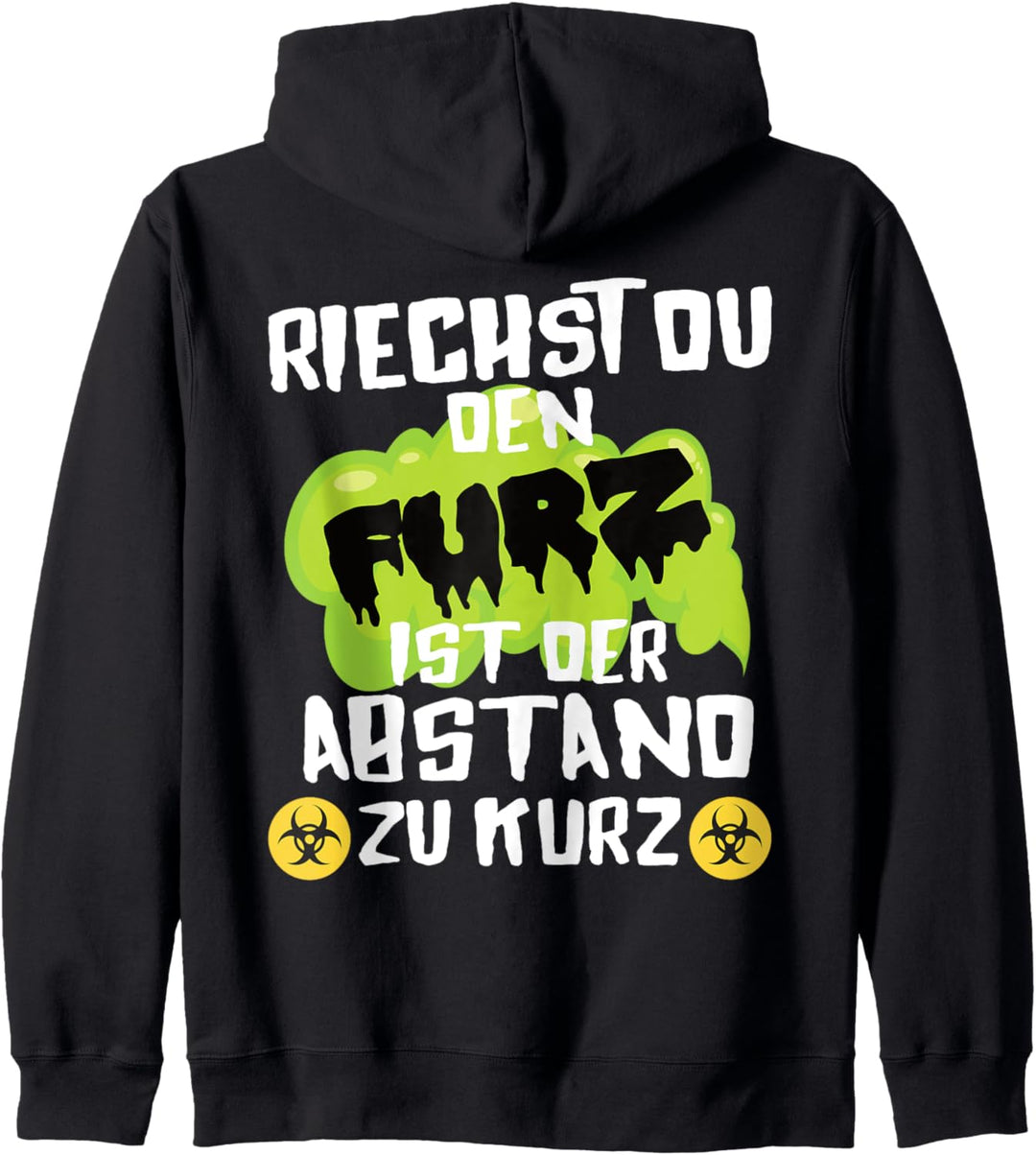 Riechst du den Furz Abstand zu Kurz Damen Herren Humor Kapuzenjacke
