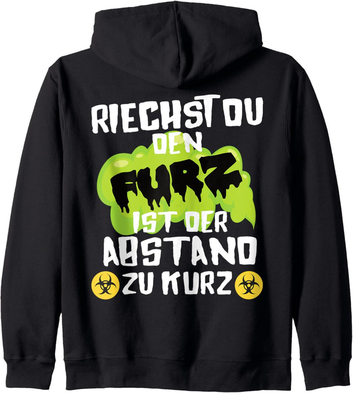 Riechst du den Furz Abstand zu Kurz Damen Herren Humor Kapuzenjacke
