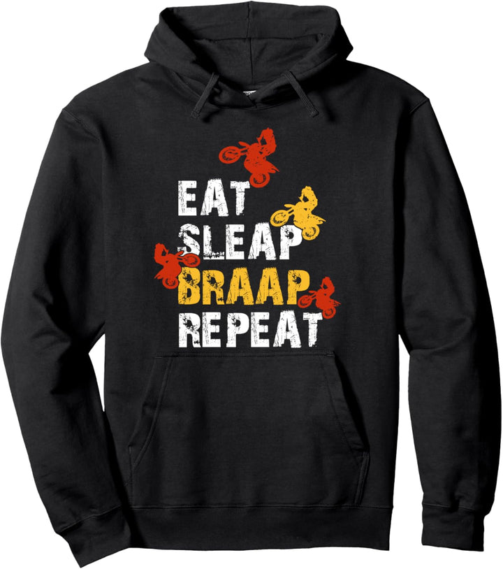 Eat Sleep Braap Repeat Funny Dirt Bike Braaap Motorcyclist Pullover Hoodie