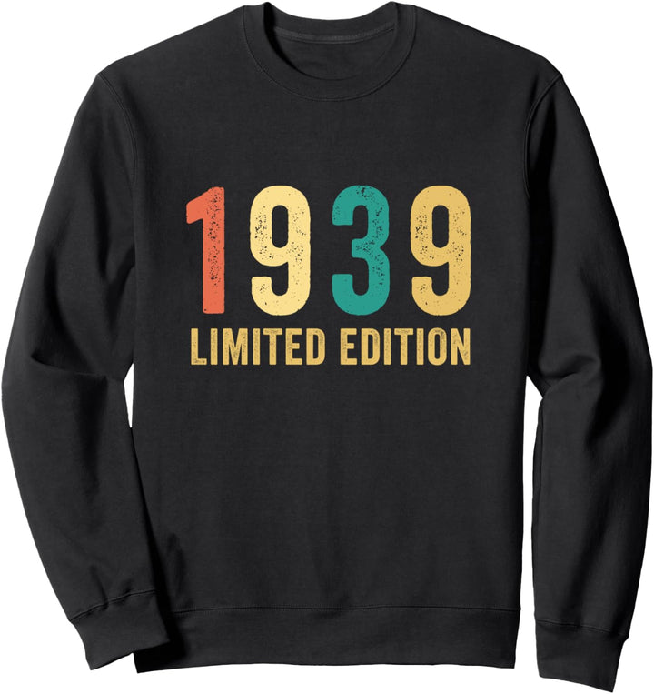 Geburtstag Geschenk Frau Mann Limited Edition Jahrgang 1939 Sweatshirt