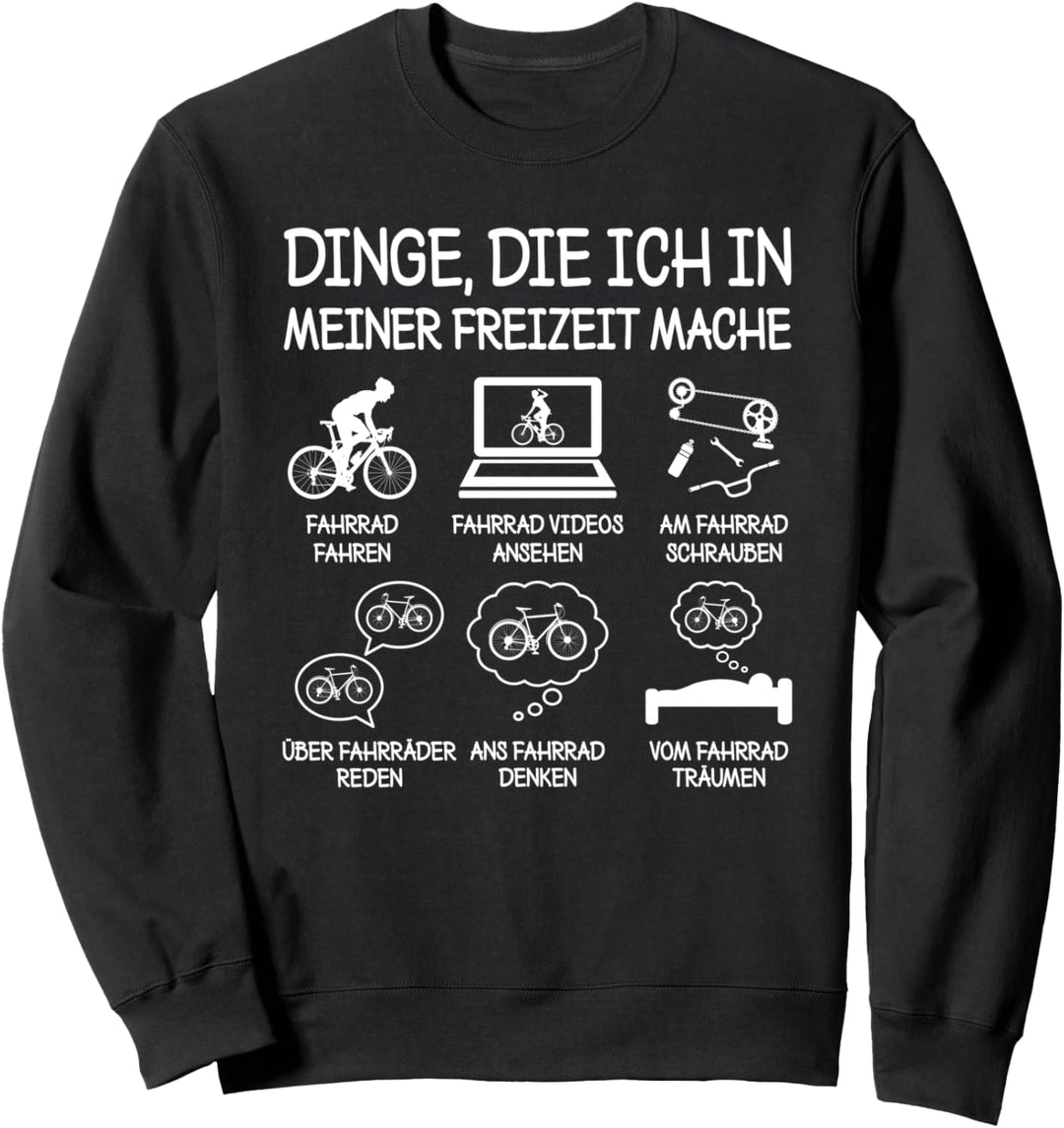 Freizeit Fahrradspruch Lustiges Fahrrad Radfahrer Bike Rad Sweatshirt