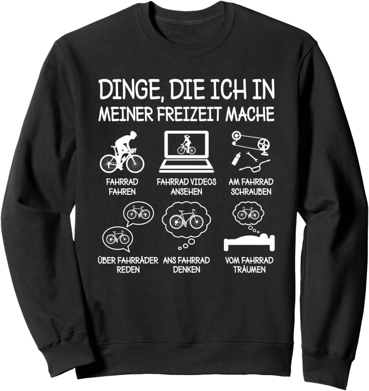Freizeit Fahrradspruch Lustiges Fahrrad Radfahrer Bike Rad Sweatshirt