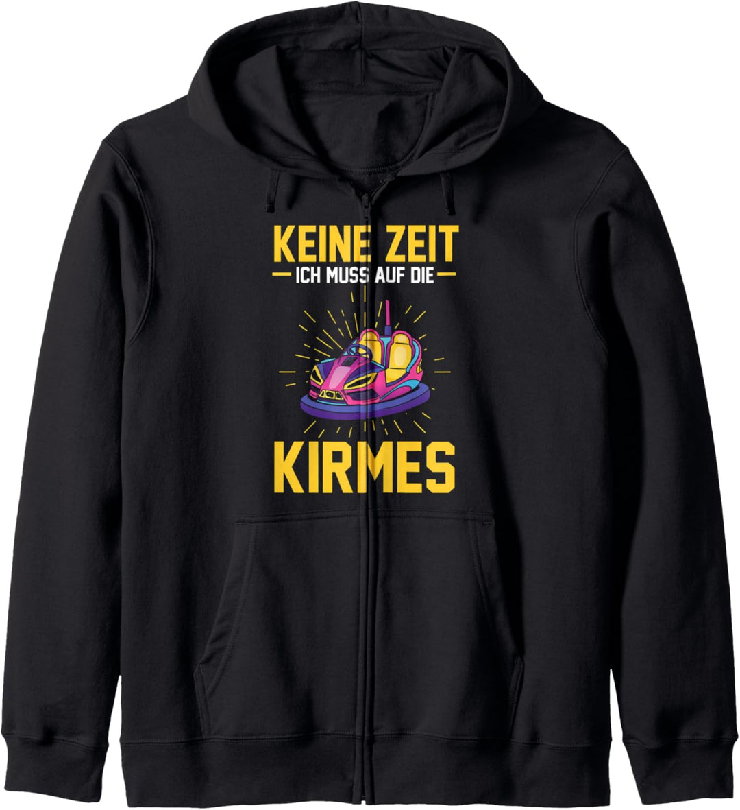 Keine Zeit ich muss auf die Kirmes Kapuzenjacke
