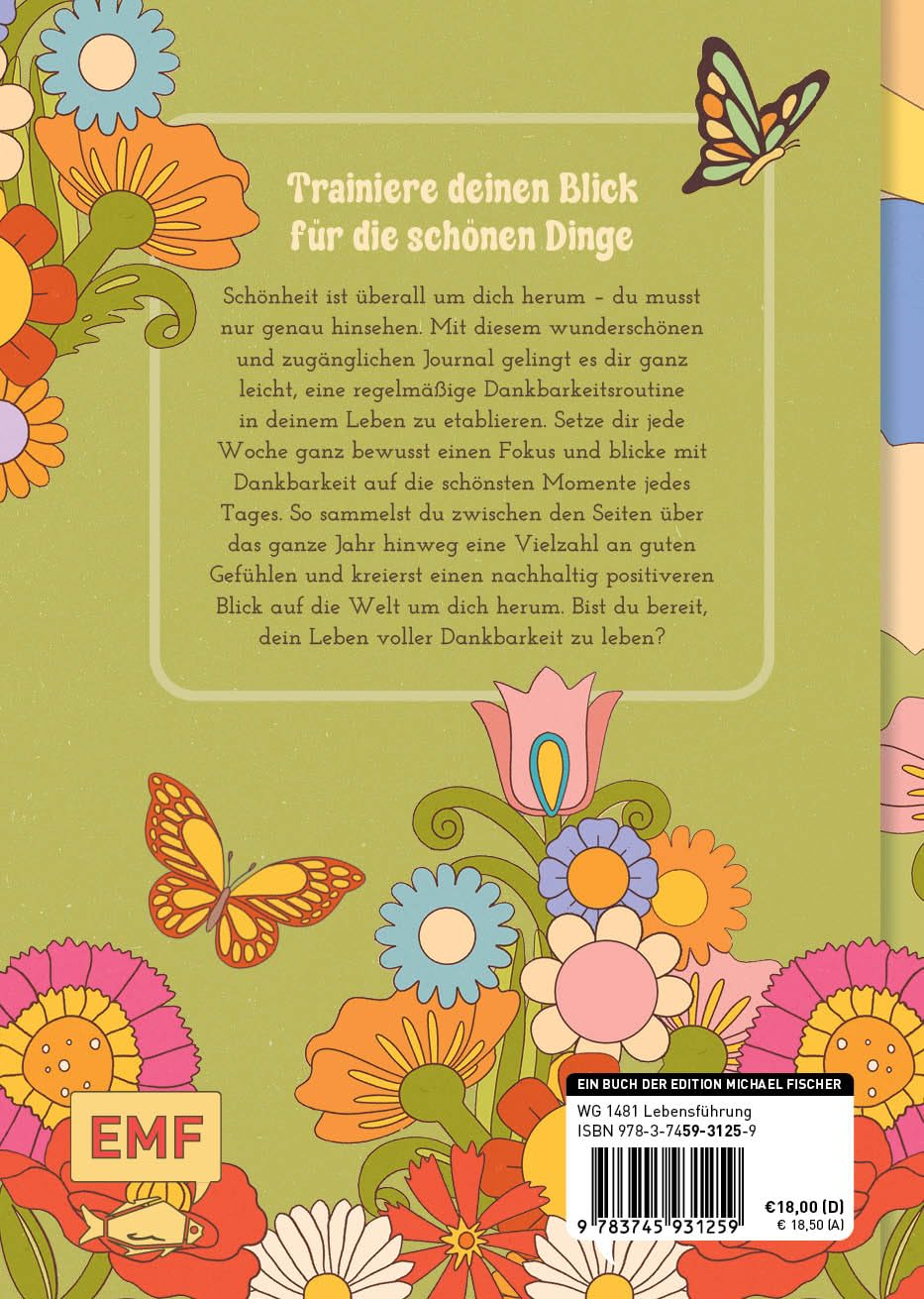 Daily Gratitude Journal – Das farbenfrohe Dankbarkeits-Tagebuch, das einfach glücklich macht: 5 Minu
