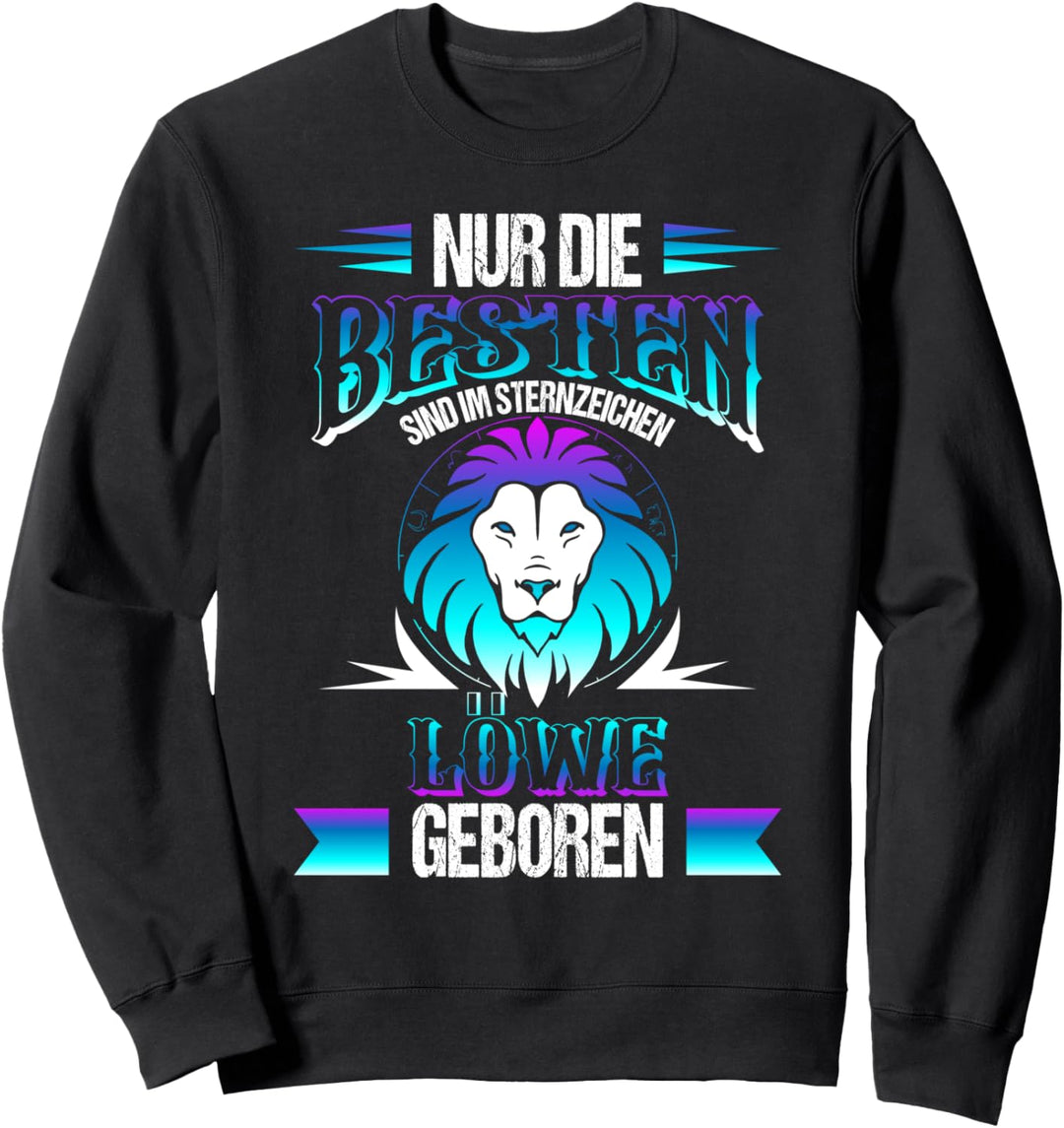 Im Sternzeichen Löwe Geboren Astrologie Horoskop Sweatshirt