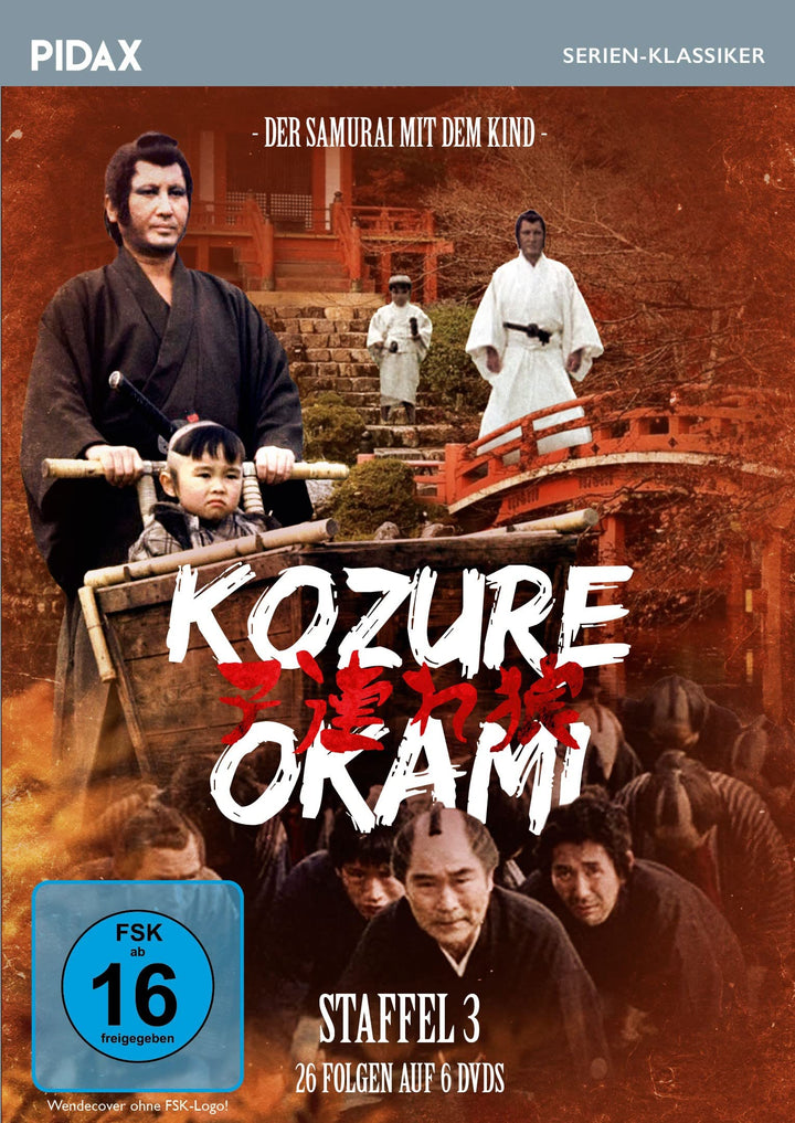 Kozure Okami - Der Samurai mit dem Kind, Staffel 3 / Die letzten 26 Folgen der kultigen Samurai-Seri
