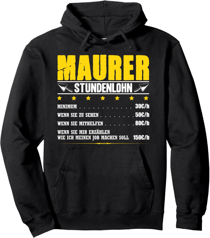 Maurer Stundenlohn Maurermeister Gehalt Mauermann Baustelle Pullover Hoodie
