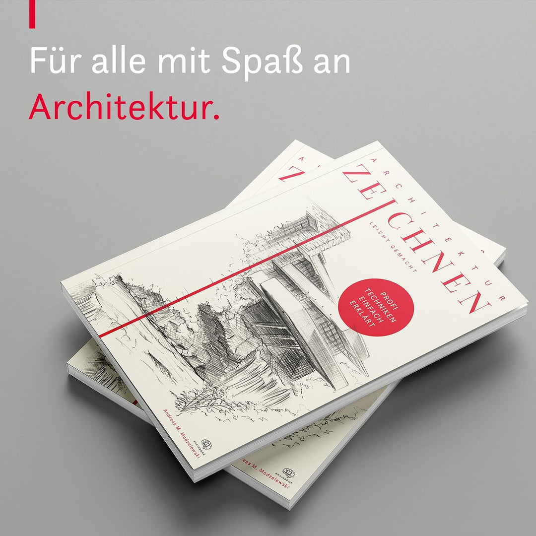Architektur zeichnen leicht gemacht: Mit leicht verständlichen Anleitungen, vielen Übungen, Tipps un