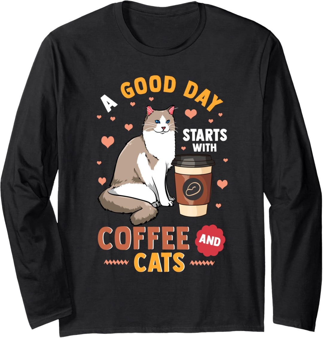 A Good Day Starts With Coffee and Cats Funny Motherhood Gift Langarmshirt