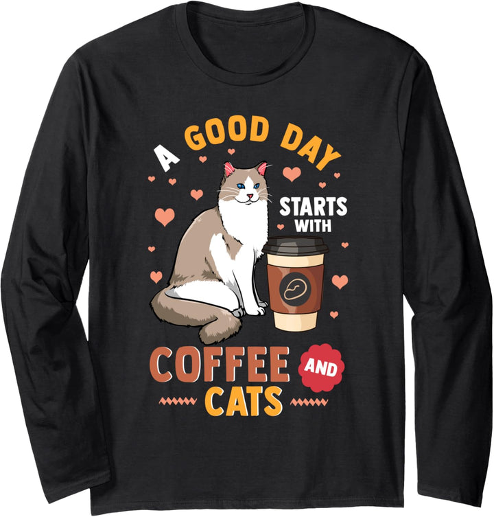 A Good Day Starts With Coffee and Cats Funny Motherhood Gift Langarmshirt
