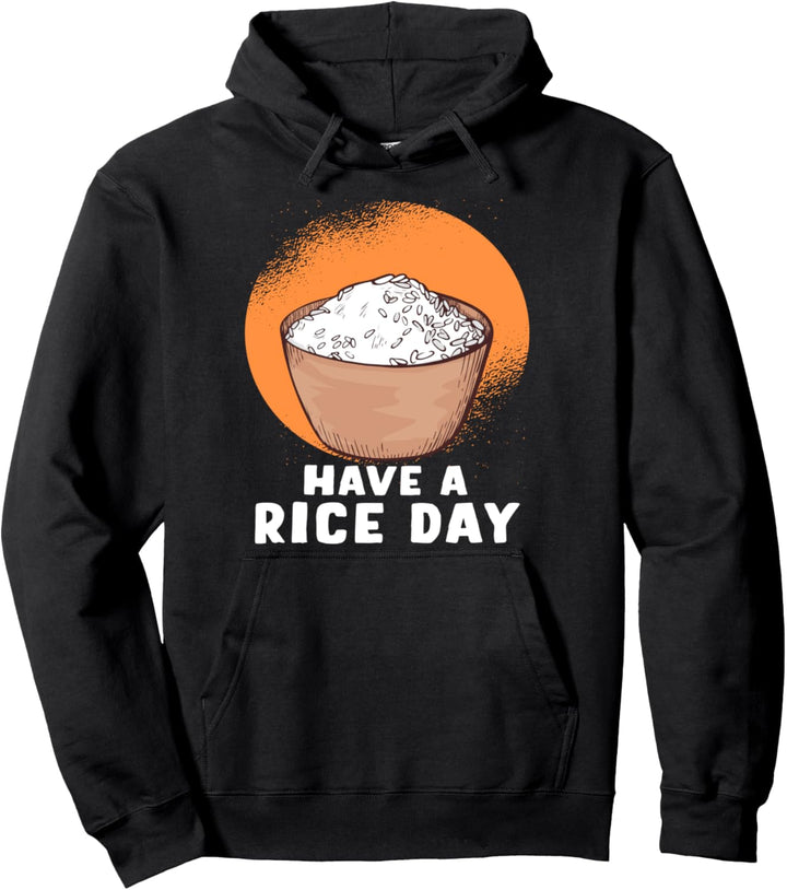Lustiges Reis-Zitat mit asiatischem Essen „Have A Rice Day“ Pullover Hoodie