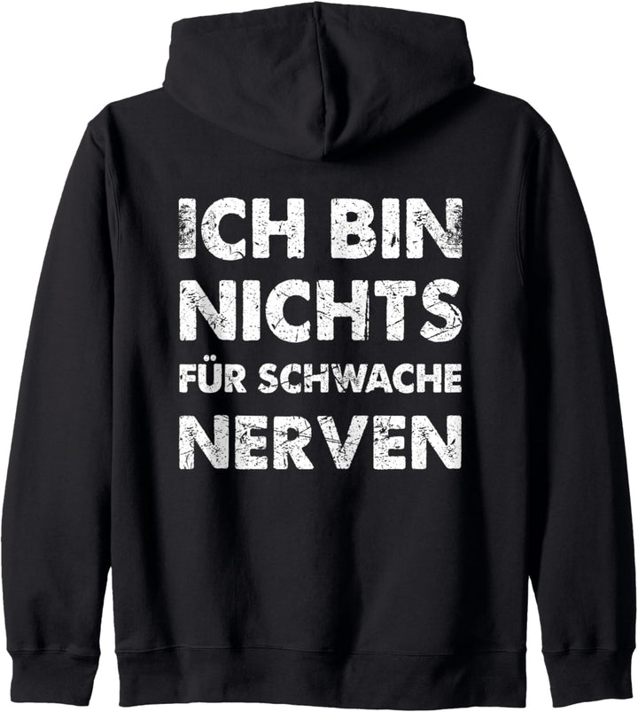 Ich Bin Nichts Für Schwache Nerven Lustiges Spruch Kapuzenjacke