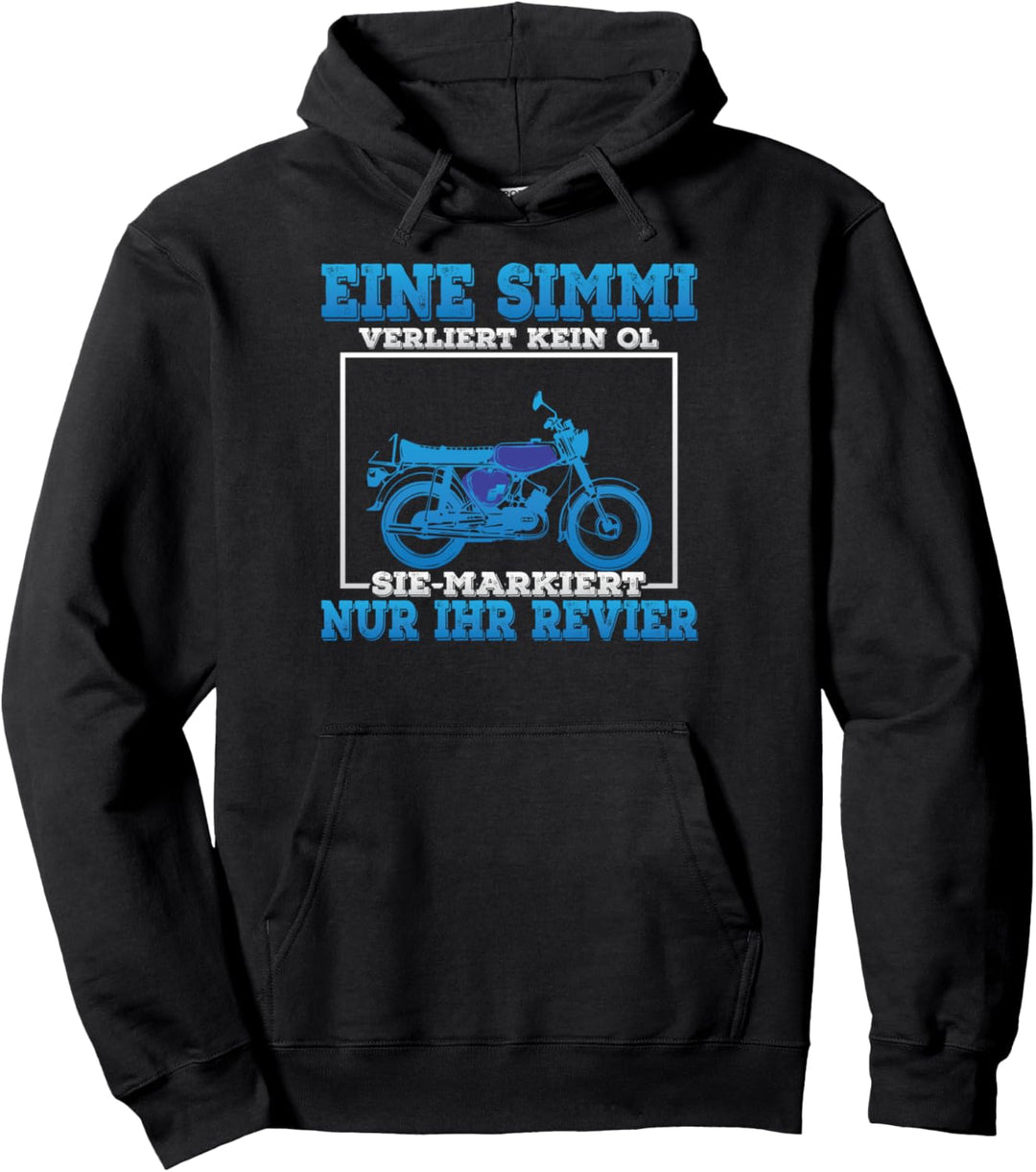 Eine Simme Verliert Kein Öl Spruch Simson-S51 Pullover Hoodie