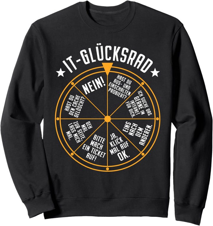 IT Support Glücksrad Service Desk IT Helpdesk Rechenzentrum Sweatshirt