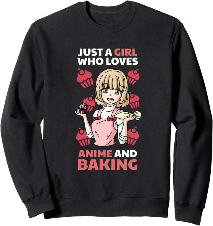 Just A Girl Who Loves Anime and Baking, Anime Teen Girl Sweatshirt