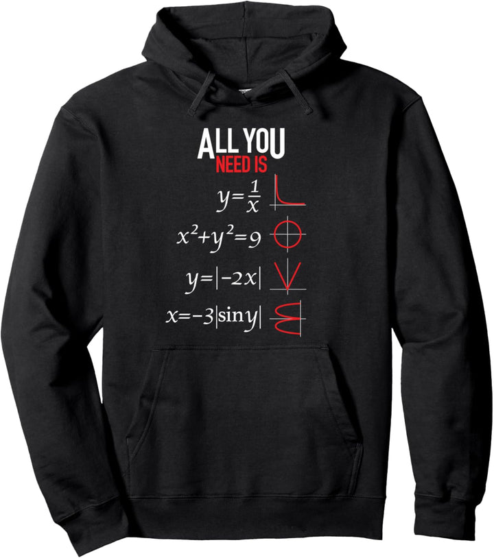 All You Need Is Love Lustige Mathe Geschenke für den Lehrer Pullover Hoodie