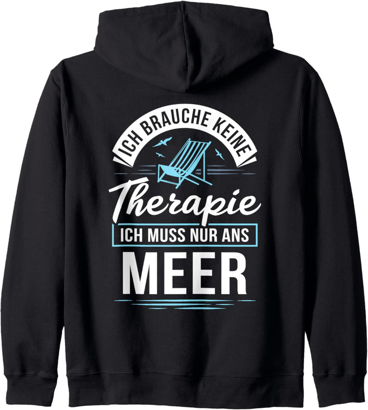 Ich brauche keine Therapie, ich muss nur ans Meer Kapuzenjacke