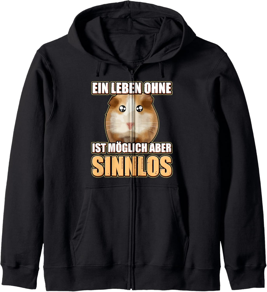 Ein Leben ohne HAMSTER ist möglich aber sinnlos Hamster Kapuzenjacke