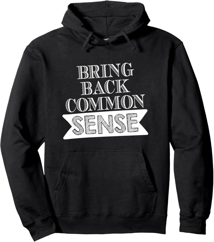 Aktivist - Bringen Sie gesunden Menschenverstand zurück Pullover Hoodie