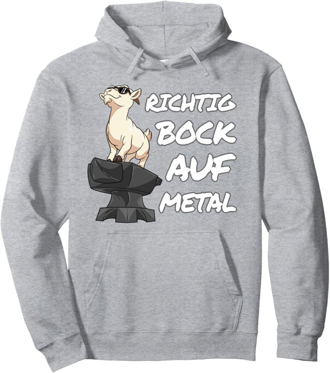 Richtig Bock auf Metal Shirt lustiges Heavy Metal Festival Pullover Hoodie