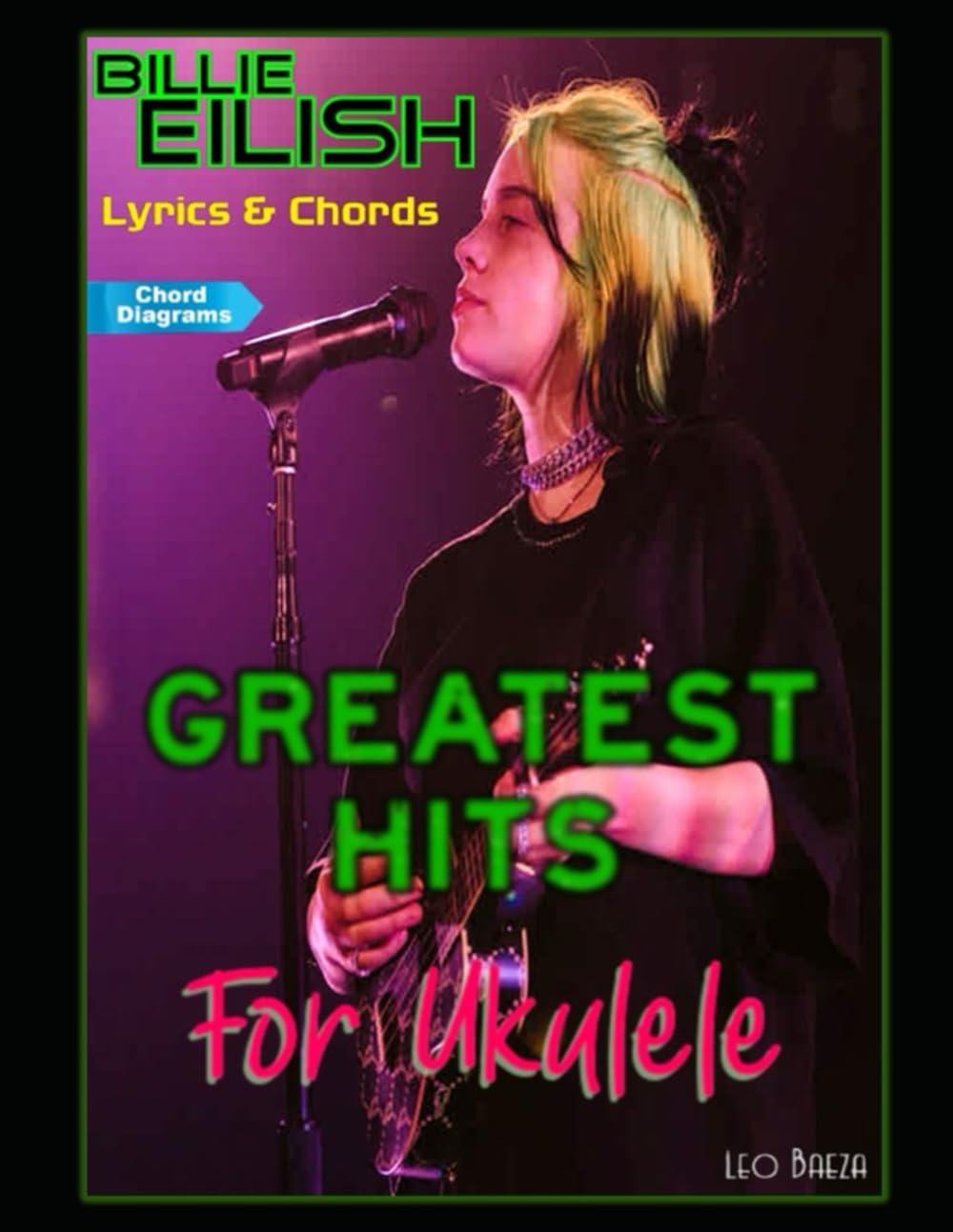 Billie Eilish Greatest Hits - Lyrics &amp; Chords, Taschenbuch