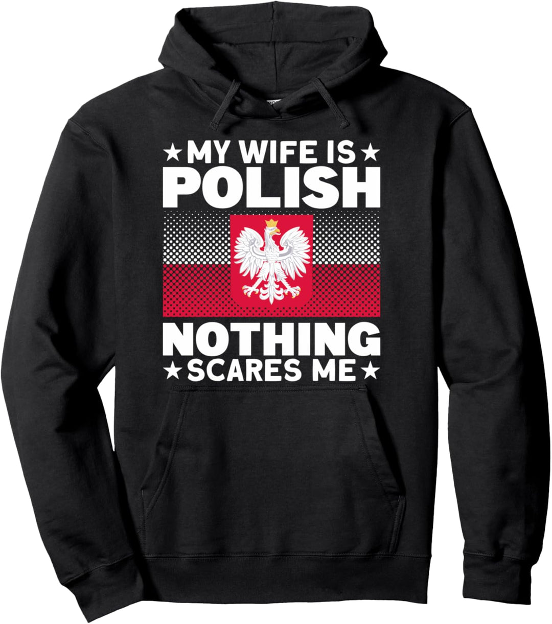 Pole Meine Frau ist Polin Nichts macht mir Angst Polen Pullover Hoodie