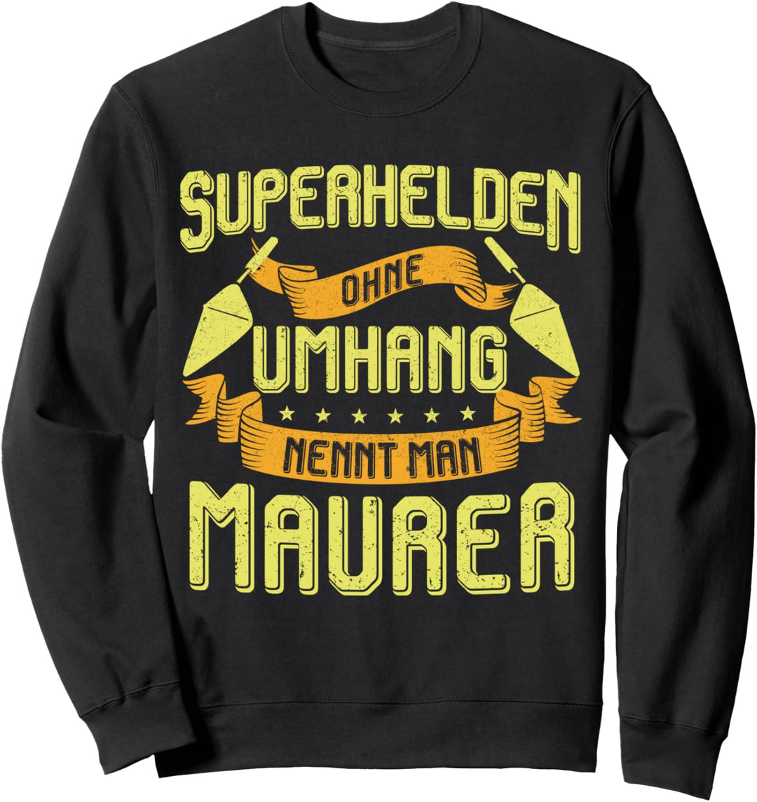 Maurer Lustig Superhelden Maurer Herren Männer Fun Maurer Sweatshirt