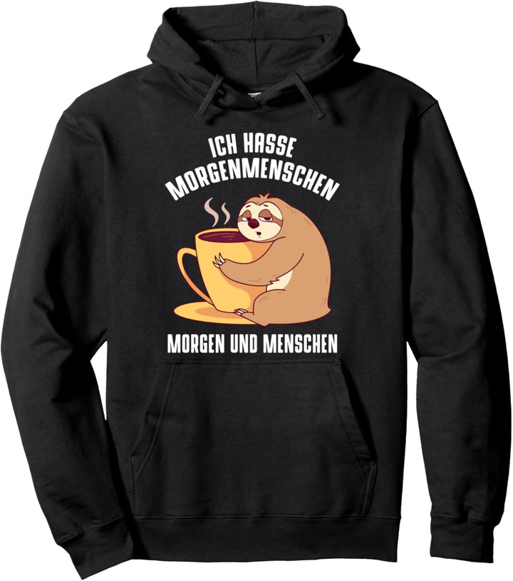 Ich Hasse Morgenmenschen Ausschlafen Aufwachen Lustig Pullover Hoodie