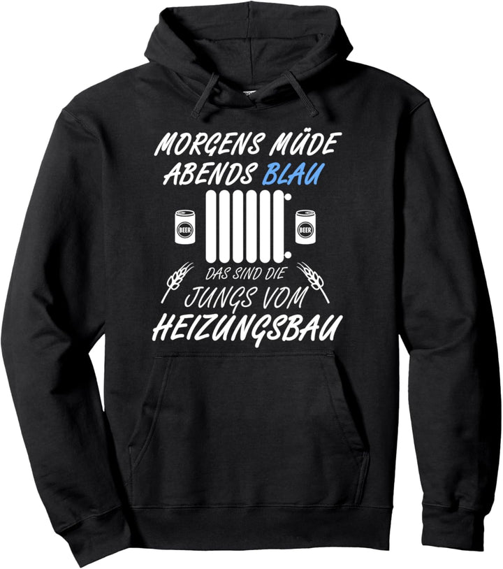 Heizungsbau Heizungsinstallateur Heizungsbauer Pullover Hoodie