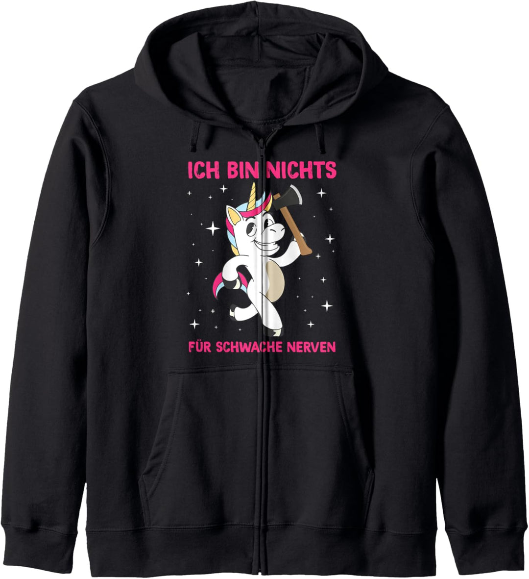 Ich Bin Nichts Für Schwache Nerven Einhorn Spruch Statement Kapuzenjacke