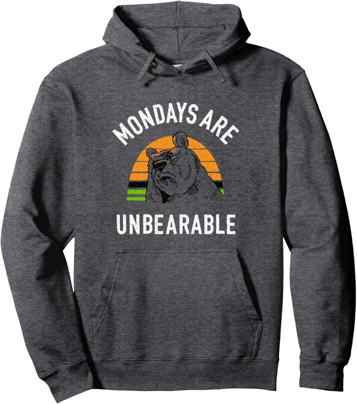 Mondays are Unerträglich Pullover Hoodie