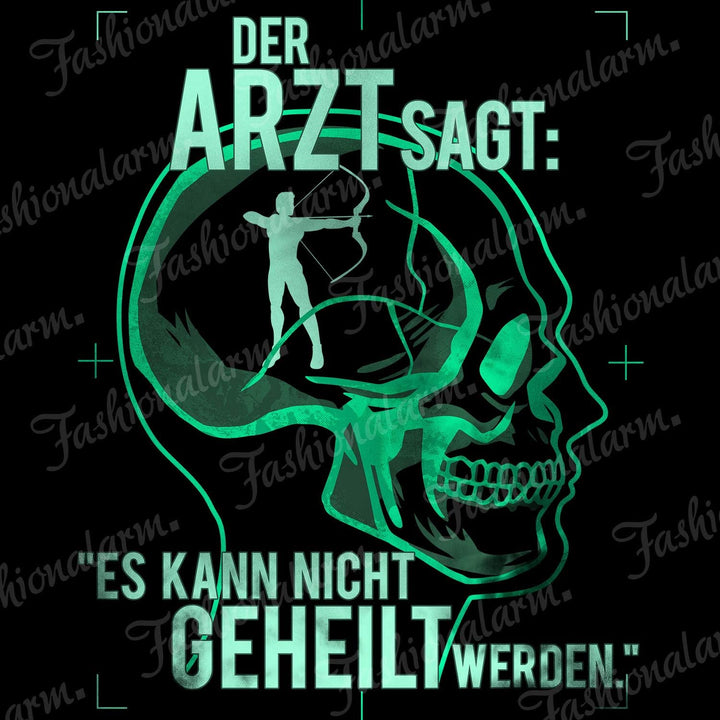 Fashionalarm Herren Kapuzenpullover - Der Arzt SAGT es kann Nicht geheilt Werden - Bogenschiessen |