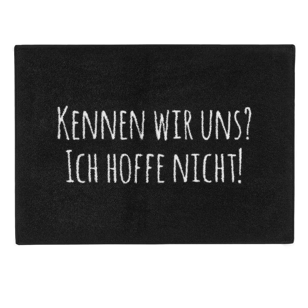 Pechkeks Fussmatte mit Spruch „Kennen wir Uns. “ (Grösse 70x50cm rutschfest, waschbar, schwarz), 320