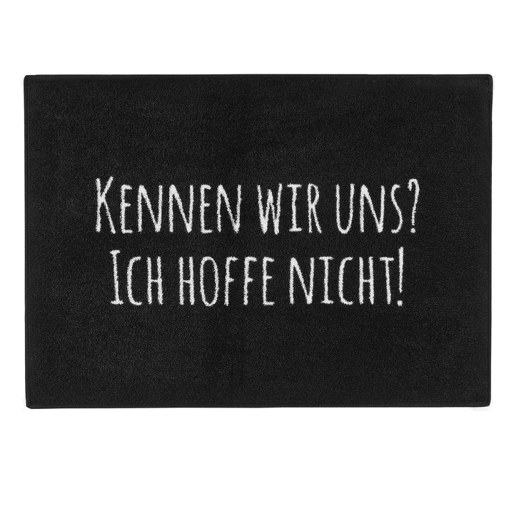 Pechkeks Fussmatte mit Spruch „Kennen wir Uns. “ (Grösse 70x50cm rutschfest, waschbar, schwarz), 320