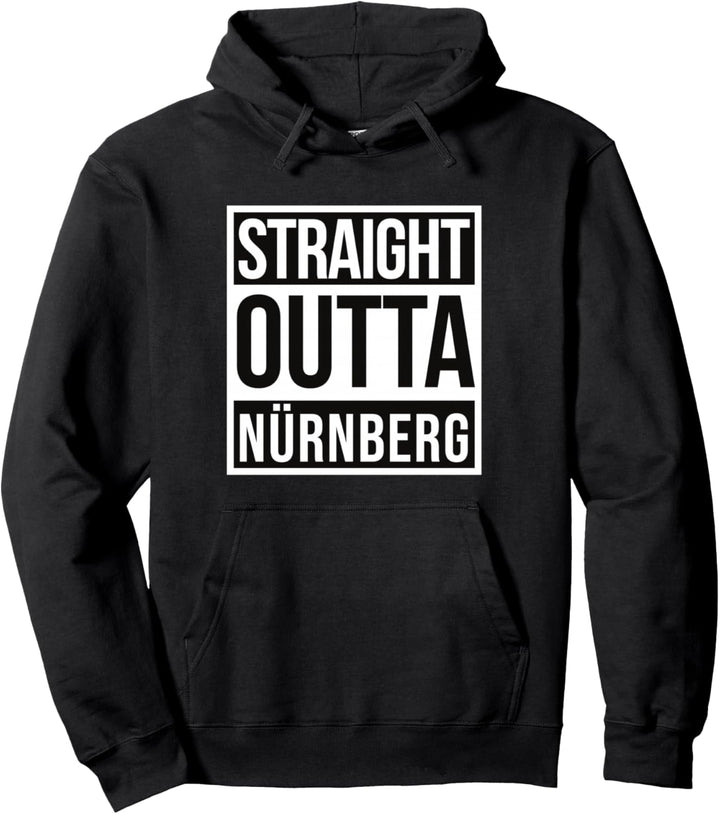 Straight Outta Nürnberg Pullover Hoodie