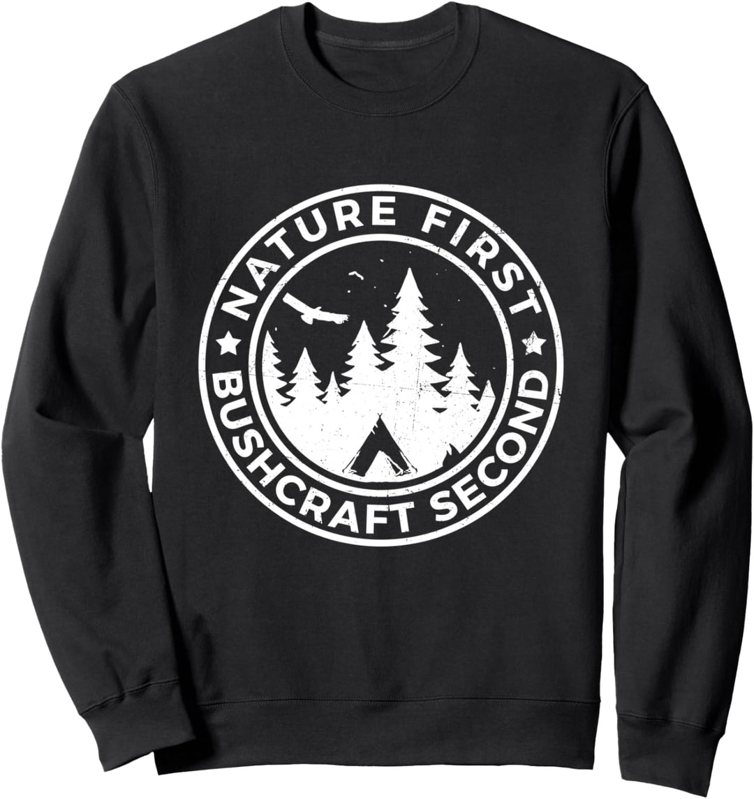 Nature First Bushcraft Outdoor Bushcrafter Natur Survival Sweatshirt