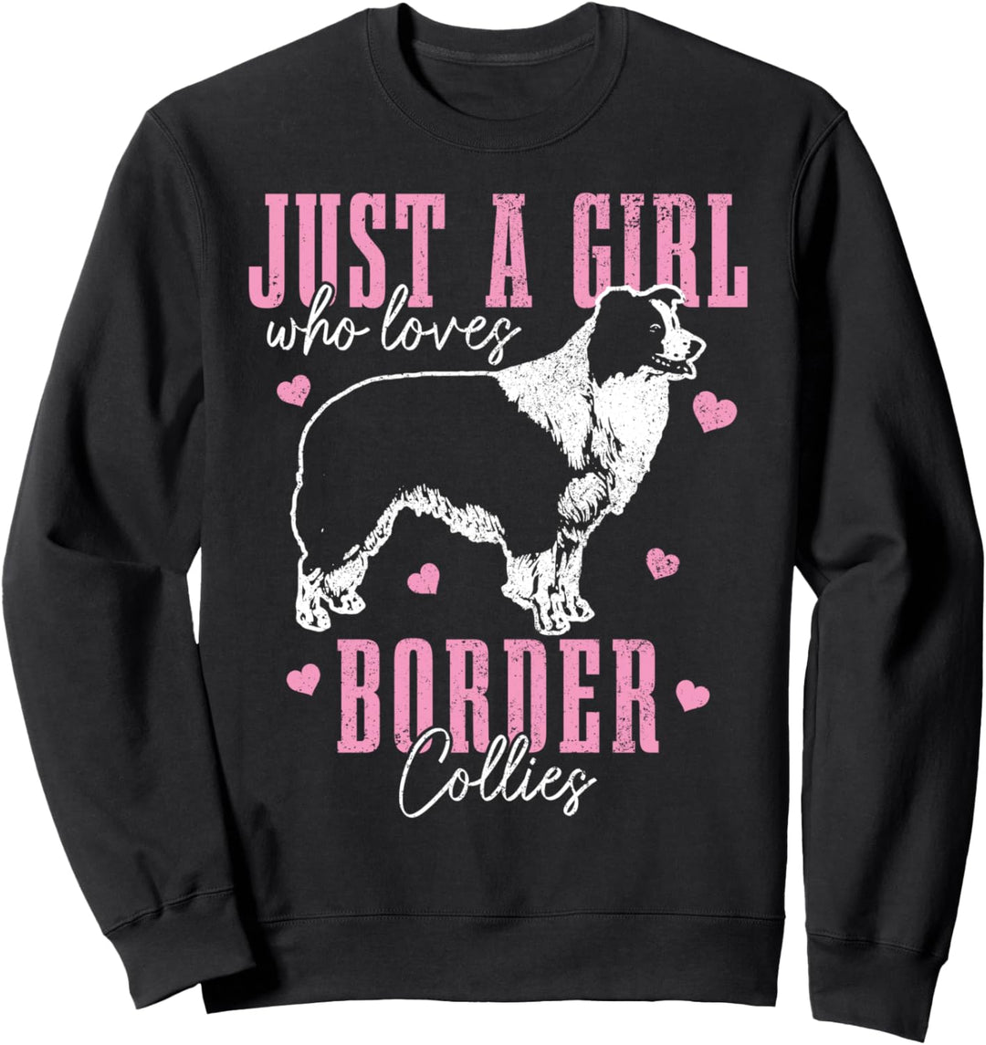 Just A Girl Who Loves Border Collies Hund Border Collie Sweatshirt