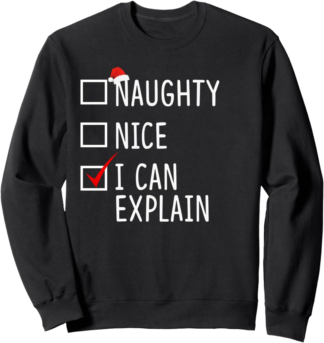 Naughty Nice I Can Explain Funny Christmas Santa Hat Gift Sweatshirt