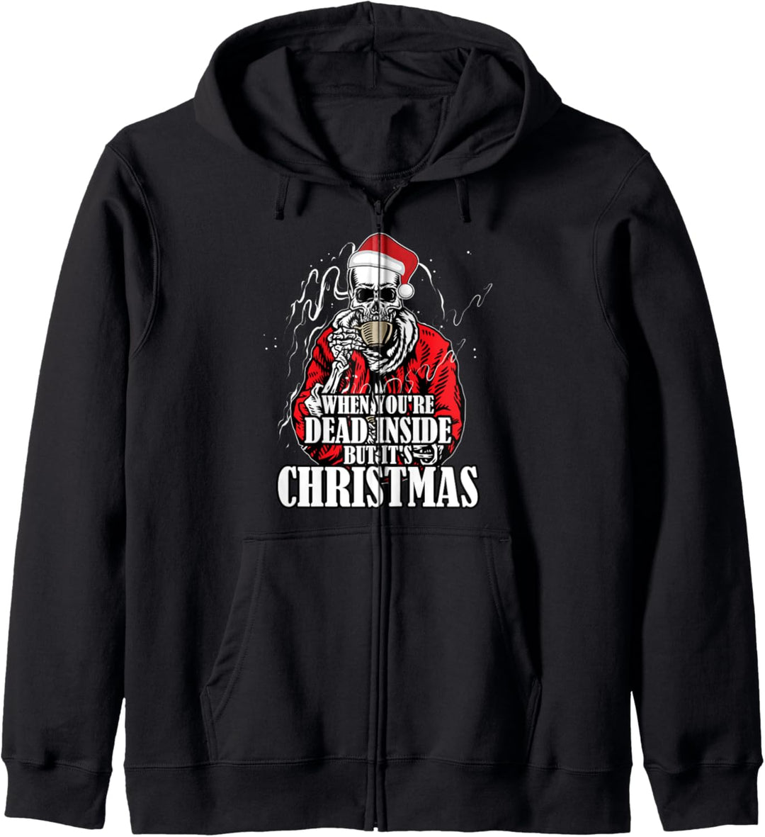 Wenn du innerlich tot bist, aber Weihnachten lustig ist Kapuzenjacke