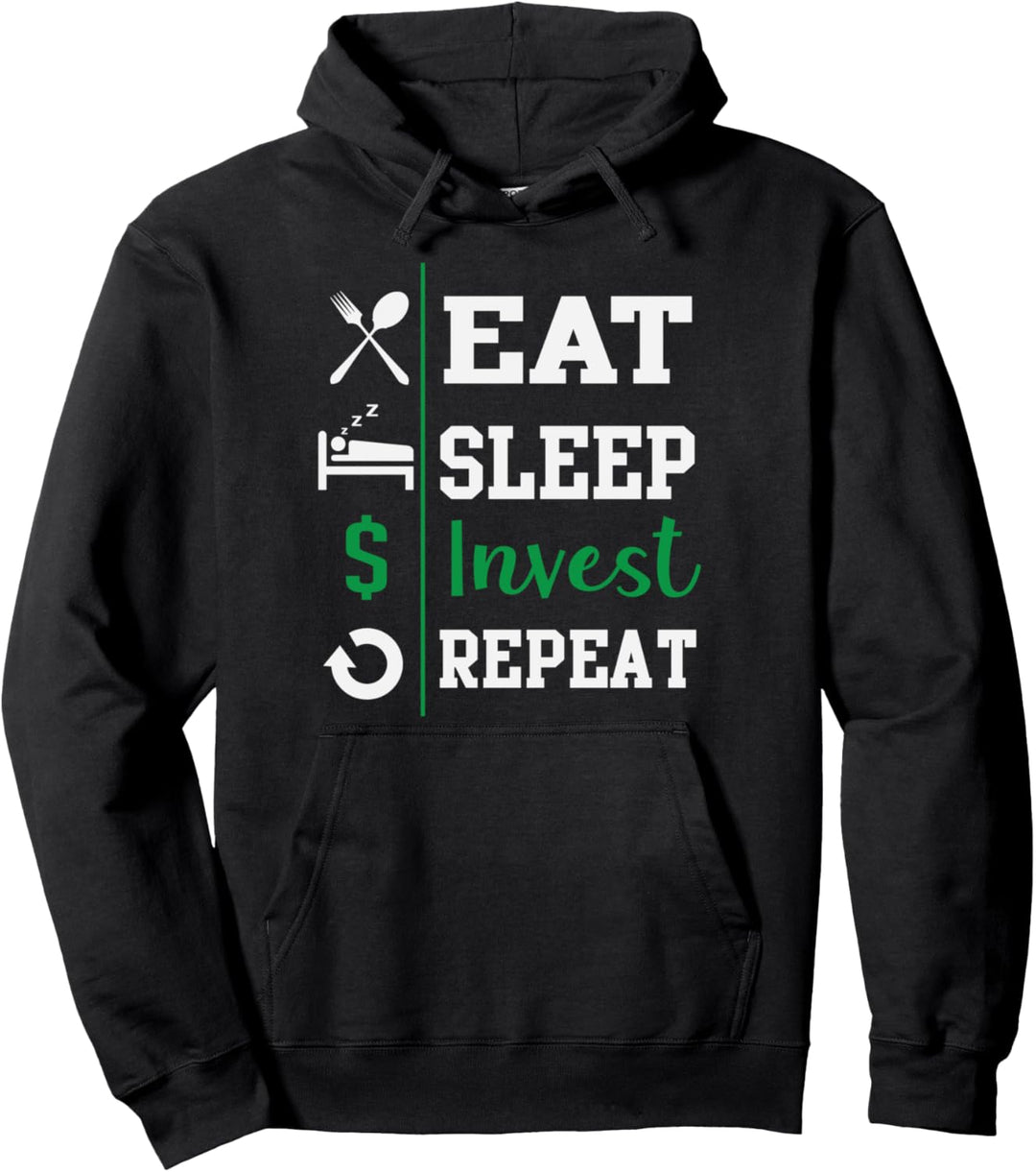 Eat Sleep Invest Repeat Stock Market Investor Pullover Hoodie
