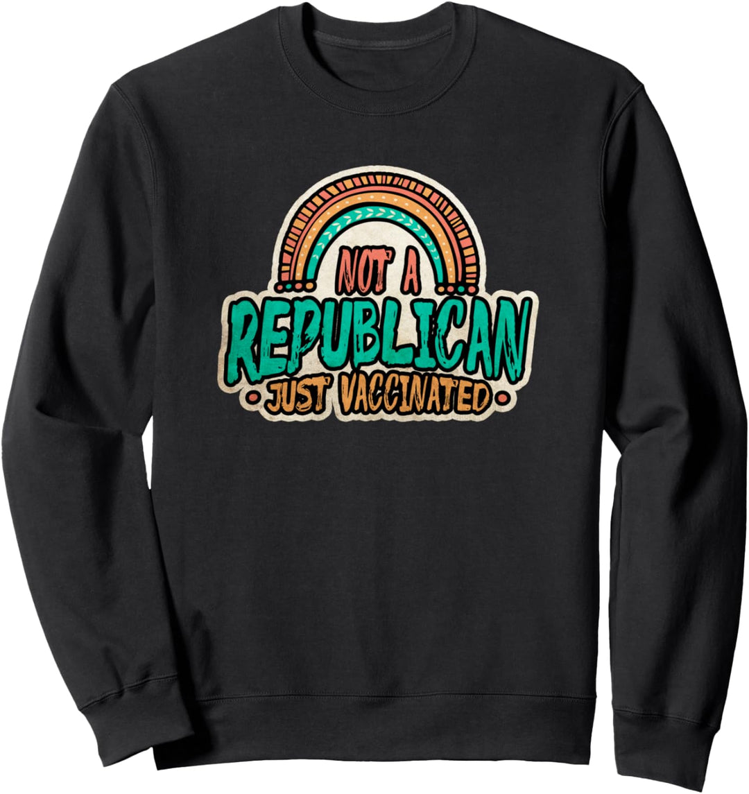 Kein Republikaner nur geimpft - Impfstoff der politischen Sweatshirt