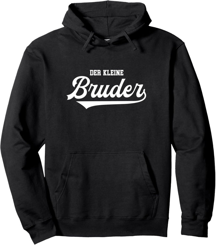 Kleiner Bruder Geburtstag Sohn Erwachsen Geschwister Brother Pullover Hoodie